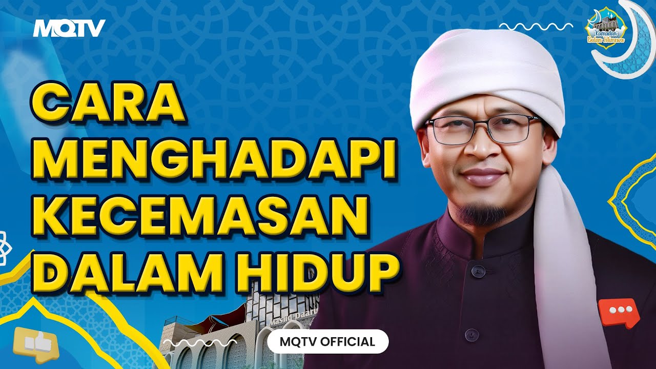 CARA MENGHADAPI KECEMASAN DALAM HIDUP ¦ KAJIAN AAGYM