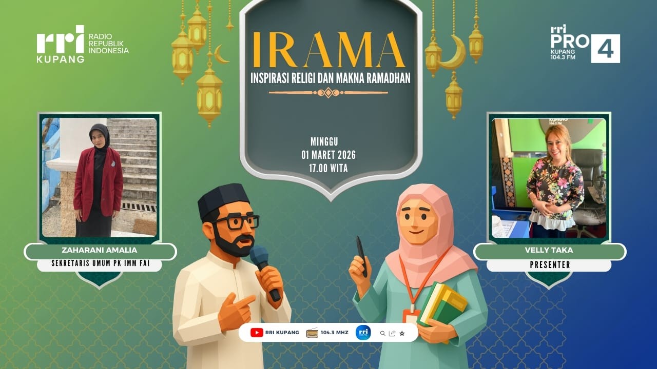 [ LIVE ] IRAMA - INSPIRASI RELIGI DAN MAKNA RAMADHAN | PRO 4 RRI KUPANG