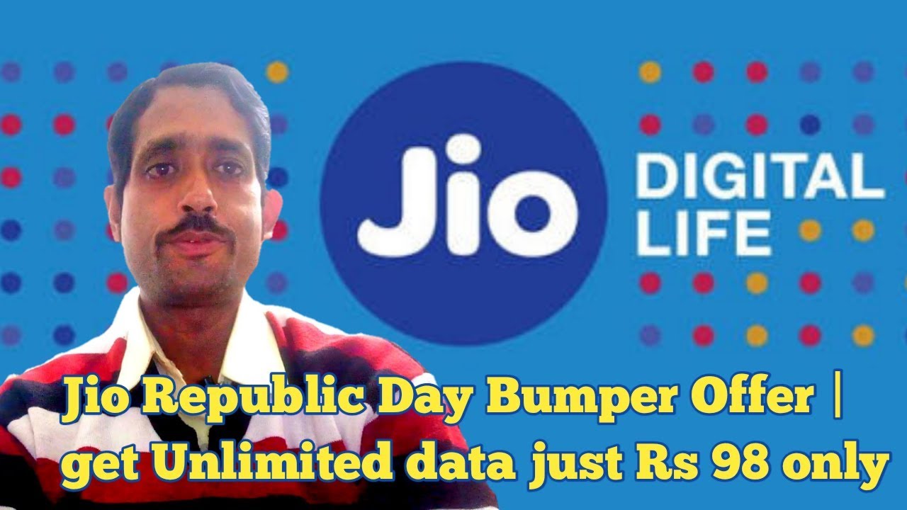 JIO Republic Day Bumper Offer | get Unlimited data Just Rs-98 Only
