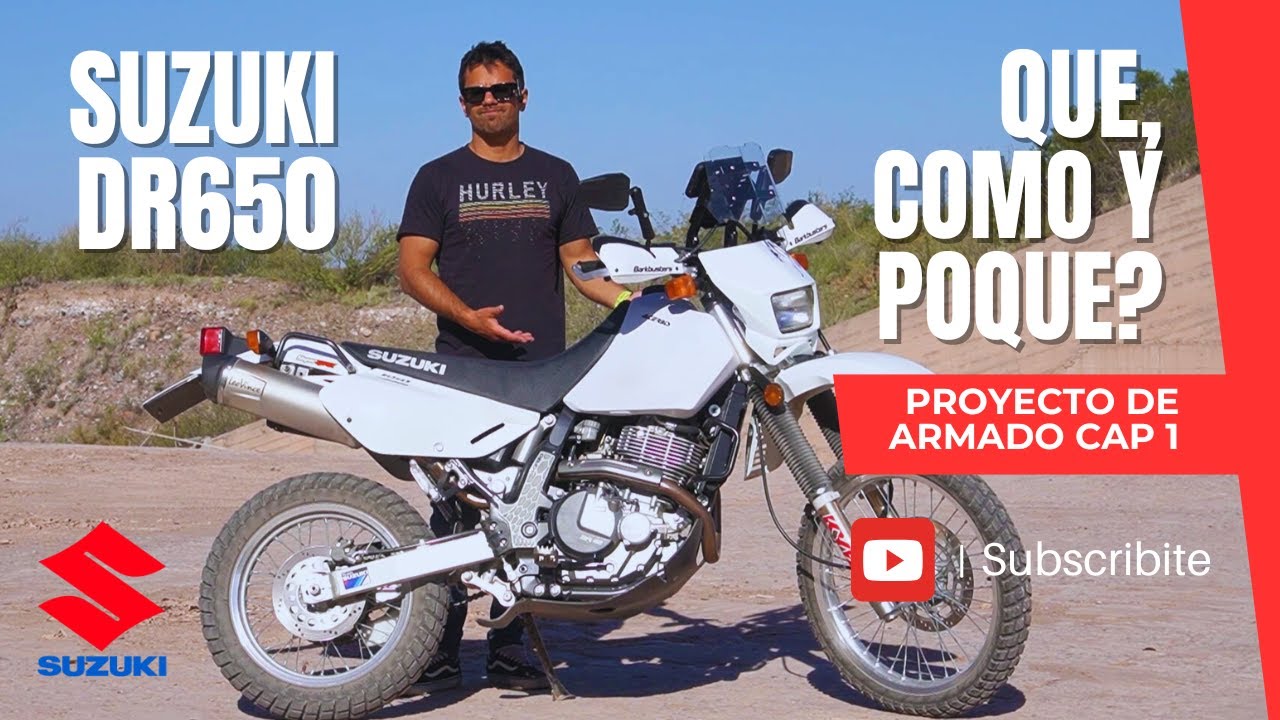 EVOLUCIÓN PROYECTO SUZUKI DR650, EL QUÉ, CÓMO Y PORQUÉ!