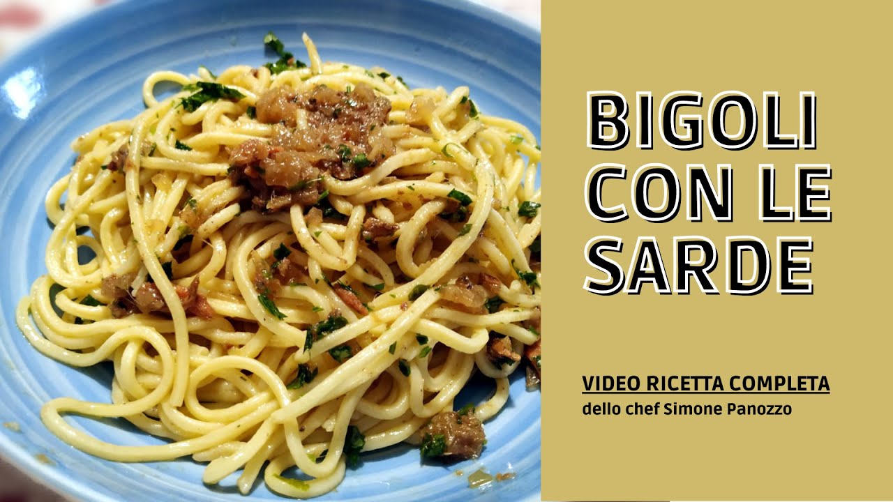 BIGOLI CON LE SARDE - ricetta tipica veneta - videoricetta completa dello chef Simone Panozzo
