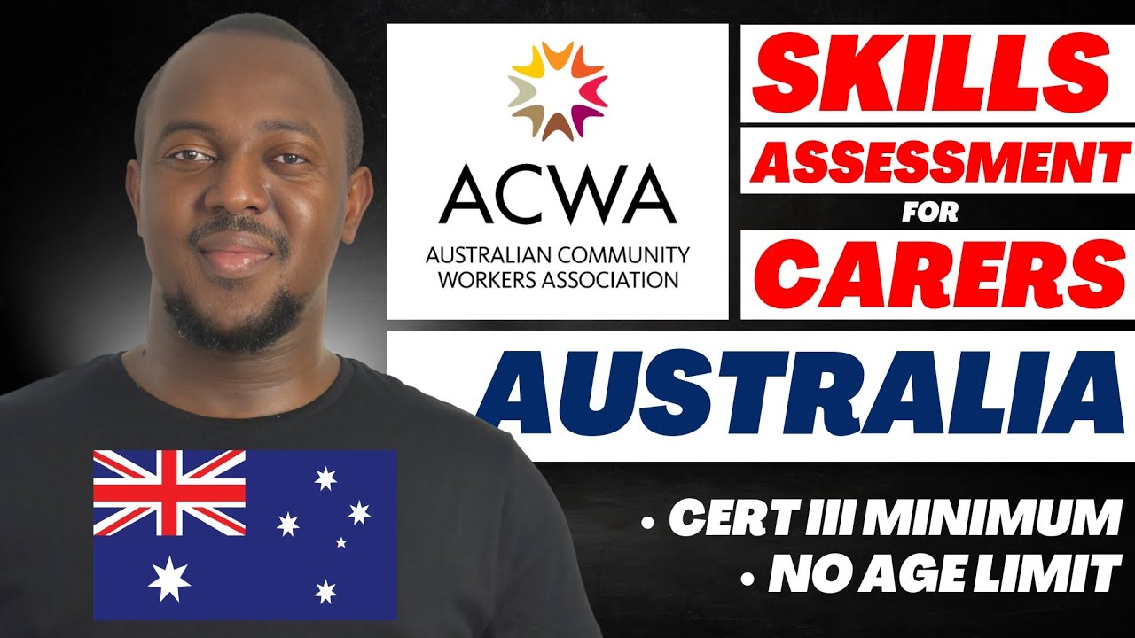ACWA Skills Assessment For Aged & Disabled Carers To Migrate To Australia