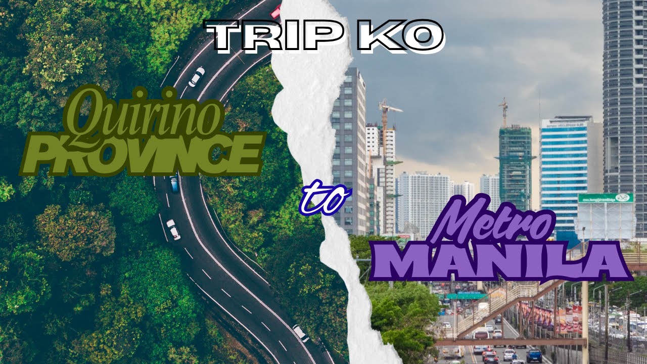 MANILA BOUND: 8+ Hour Commute from Quirino to Metro Manila | Pick Up Mama & Tita + Barkada Hangout!