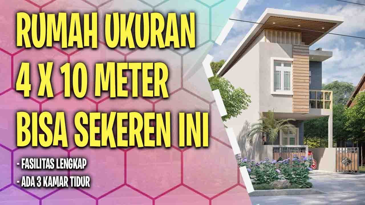 DESAIN RUMAH 4X10 2 LANTAI || RUMAH 4X10 M DENGAN 3 KAMAR TIDUR