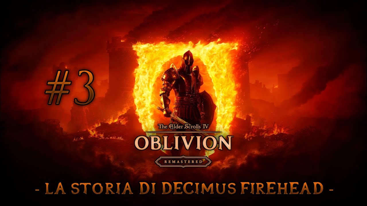 THE ELDER SCROLLS IV OBLIVION REMASTERED: #3 | I Segreti della Mitica Alba! [RolePlay - ITA]