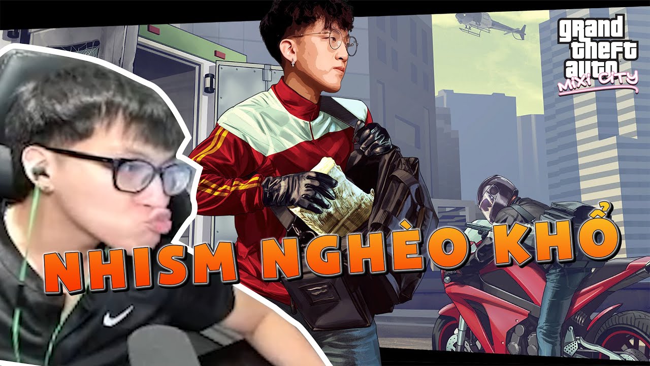 (GTA V) TẬN CÙNG CỦA SỰ NGHÈO KHỔ, NHISM PHẢI BÁN XE VÀ BỊ CẢNH SÁT BẮT!