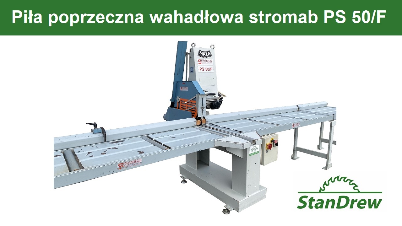 Piła poprzeczna wahadłowa Stromab PS 50/F - StanDrew maszyny stolarskie [Work of Stromab PS 50/F]
