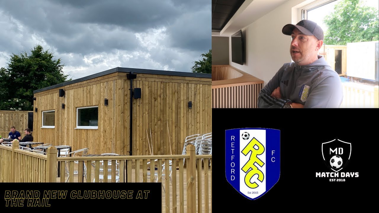 THE BRAND NEW CLUBHOUSE AT RETFORD FC- MATCH DAYS