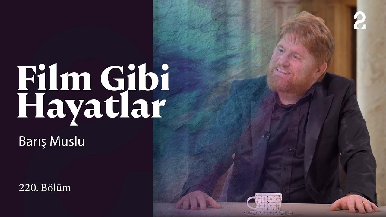 Barış Muslu | Film Gibi Hayatlar | 220. Bölüm @trt2