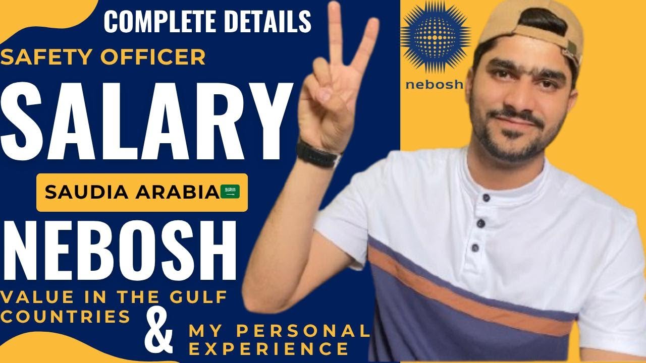 Salary of Safety officer in Saudia | My Salary ? | Complete details about NEBOSH holder Officer| KSA