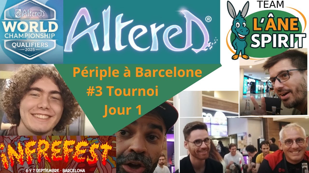 Périple Altered à Barcelone #3 Tournoi Jour 1