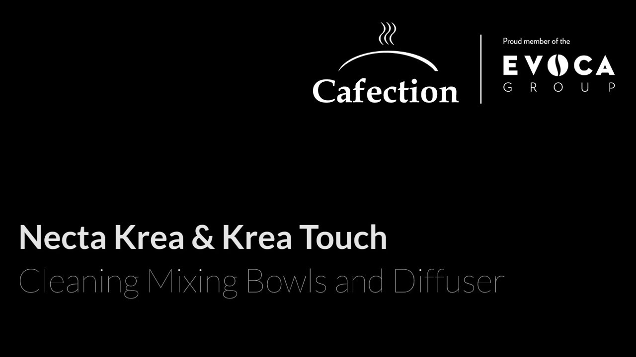 Necta Krea & Krea Touch | Cleaning Mixing Bowls and Diffuser