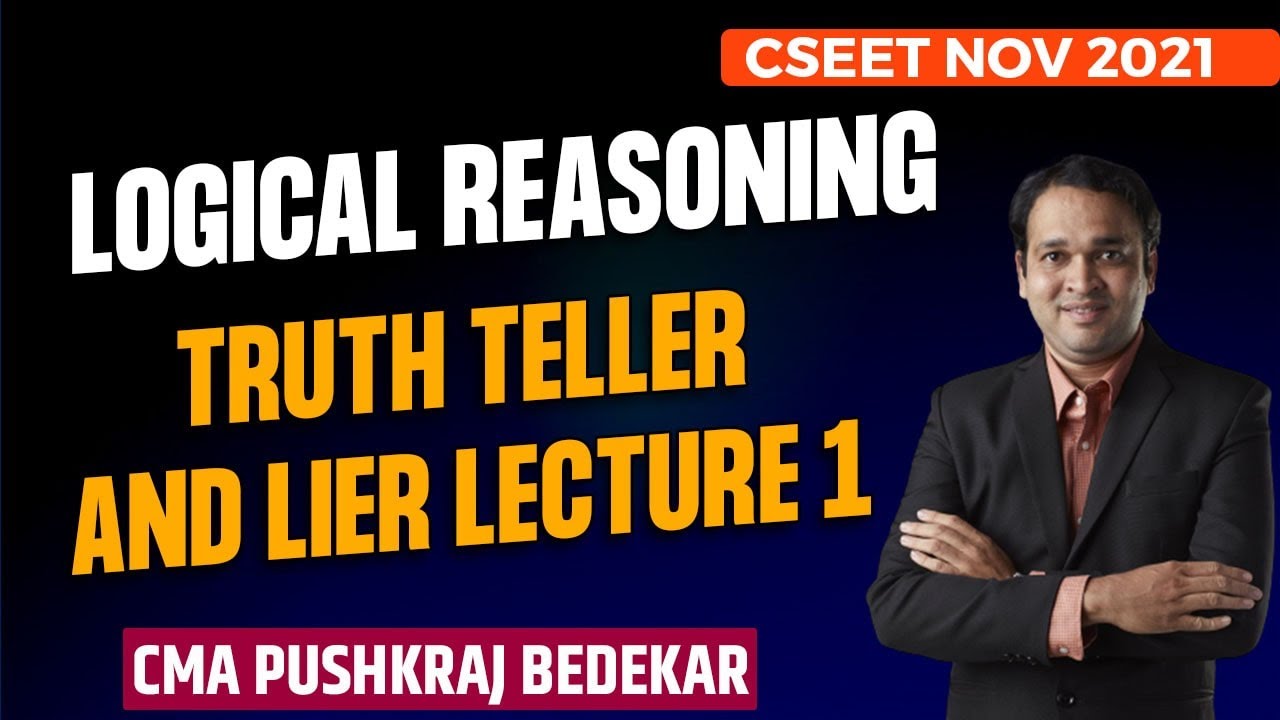 CSEET Logical Reasoning Truth Teller and Lier Lecture 1