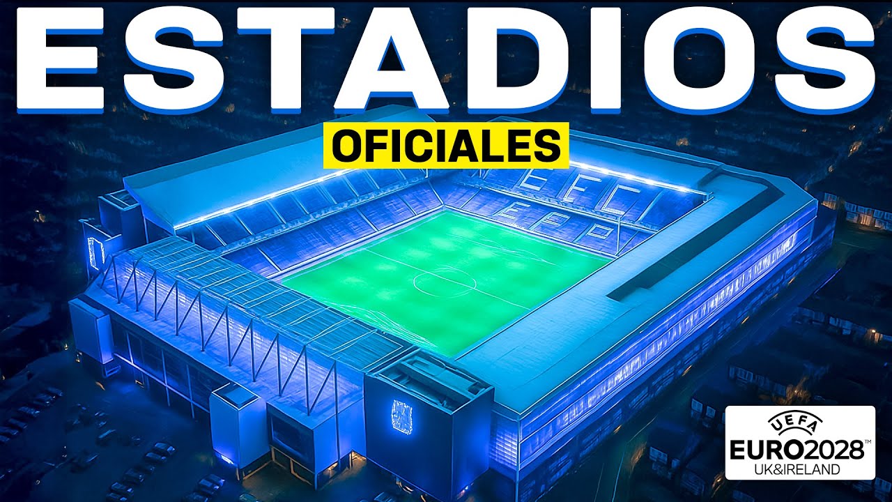 UEFA EURO 2028: ¡REVELADAS las sedes que harán historia!