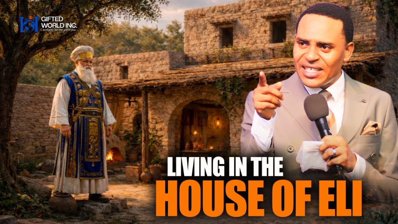 LIVING IN THE HOUSE OF ELI - A SERIES - WITH PASTOR OBINNA MICHAEL