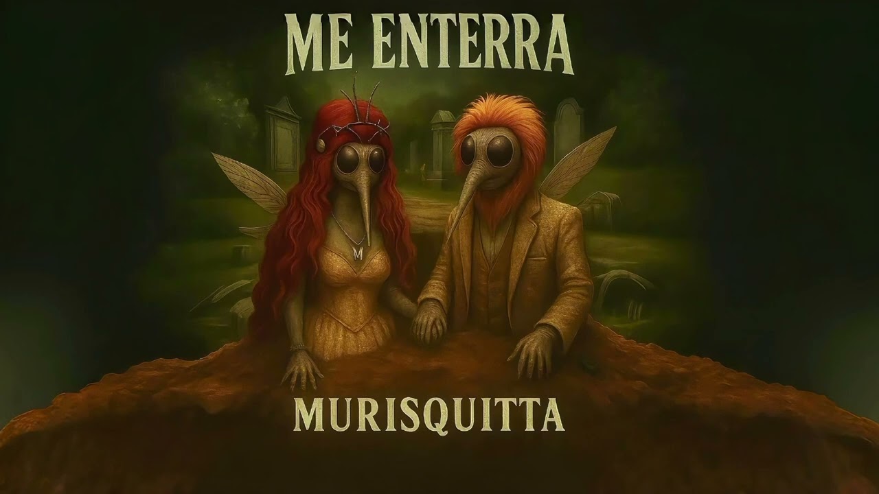 Murisquitta - Me Enterra (Capítulo II) 