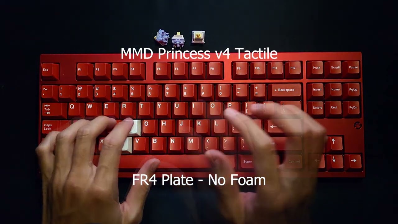 MMD Princess v4 Tactile Switch - Sound test - PC/FR4/CF Plate (Full Foam - No Foam)