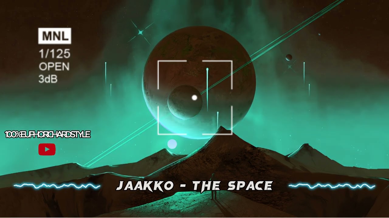 Jaakko - The Space [Euphoric Hardstyle]