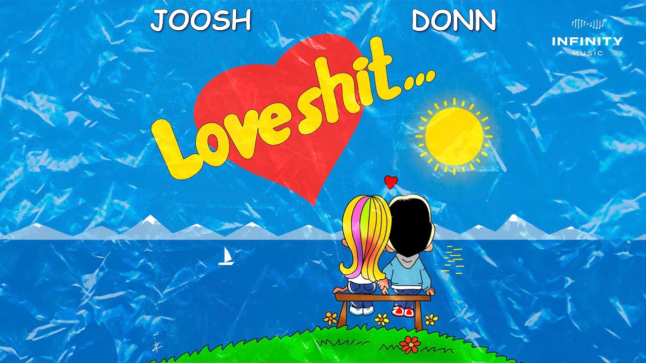 JOOSH & Donn - Love Sh*t (Official Audio)