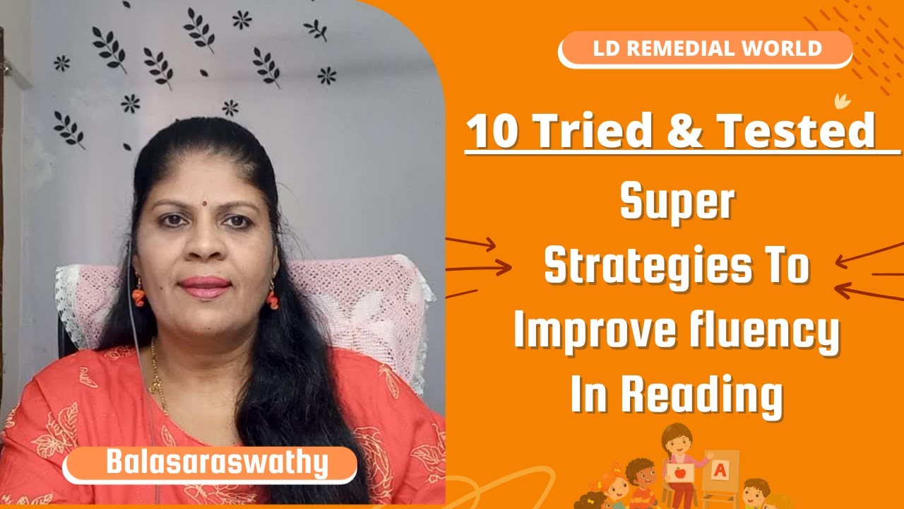 10 Tried and Tested Super Strategies to DEVELOP FLUENCY in Reading for Children.