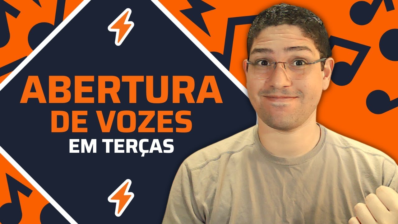 Abertura de vozes em terças: como aplicar em coros e grupos vocais