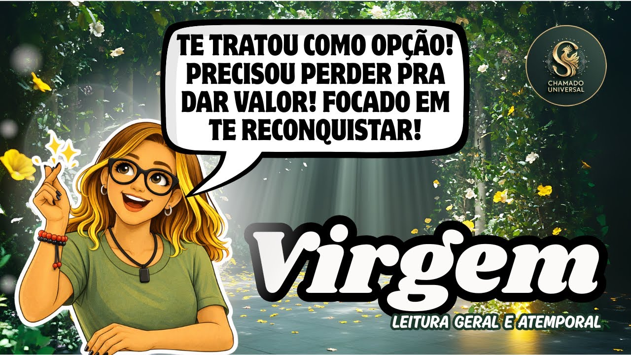 ♍ VIRGEM • TE TRATOU COMO OPÇÃO! PRECISOU PERDER PRA DAR VALOR! FOCADO EM TE RECONQUISTAR!