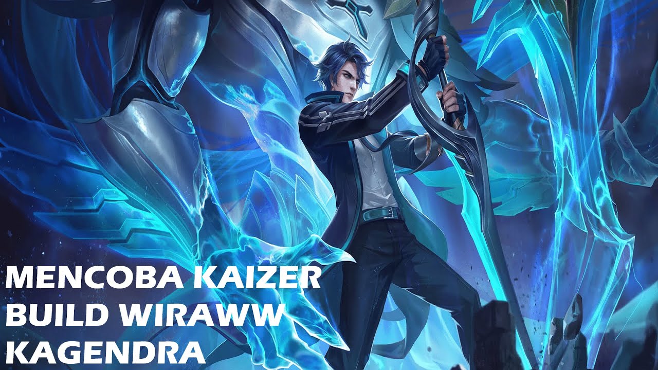 HONOR OF KINGS - MENCOBA KAIZER BUILD WIRAWW KAGENDRA [Mythic Tier]