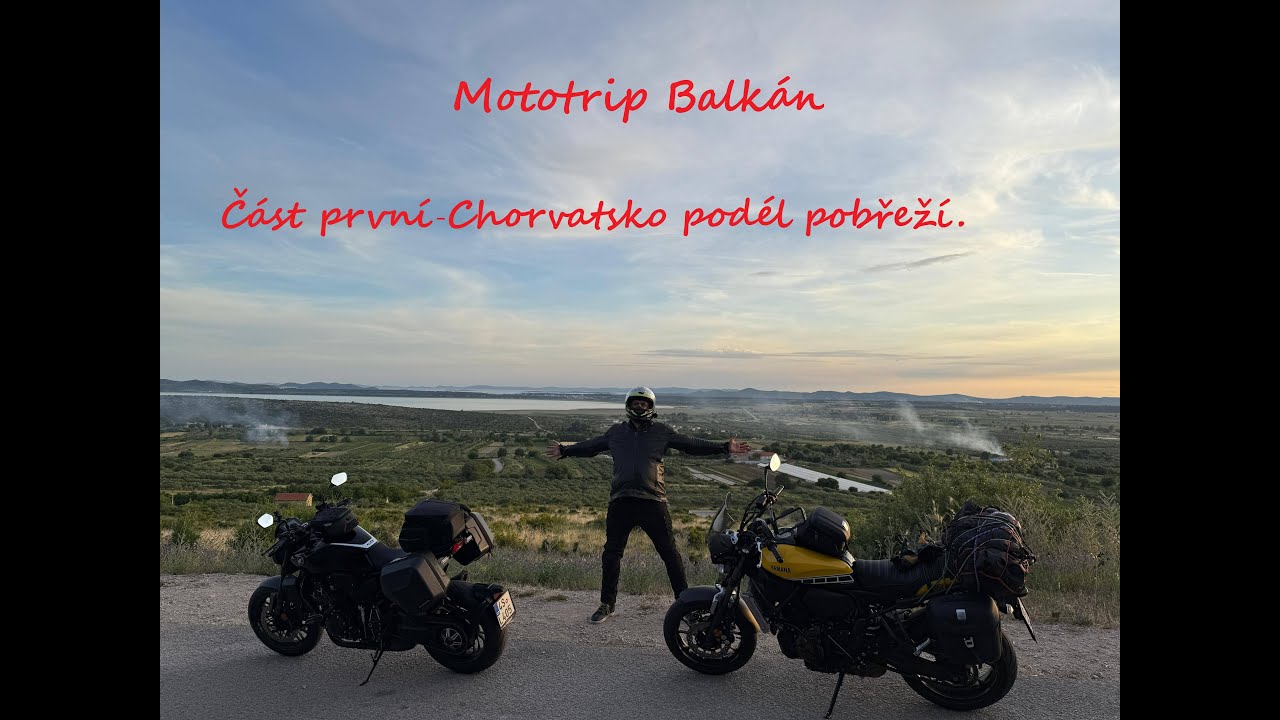 Mototrip Balkán 2025 - část první