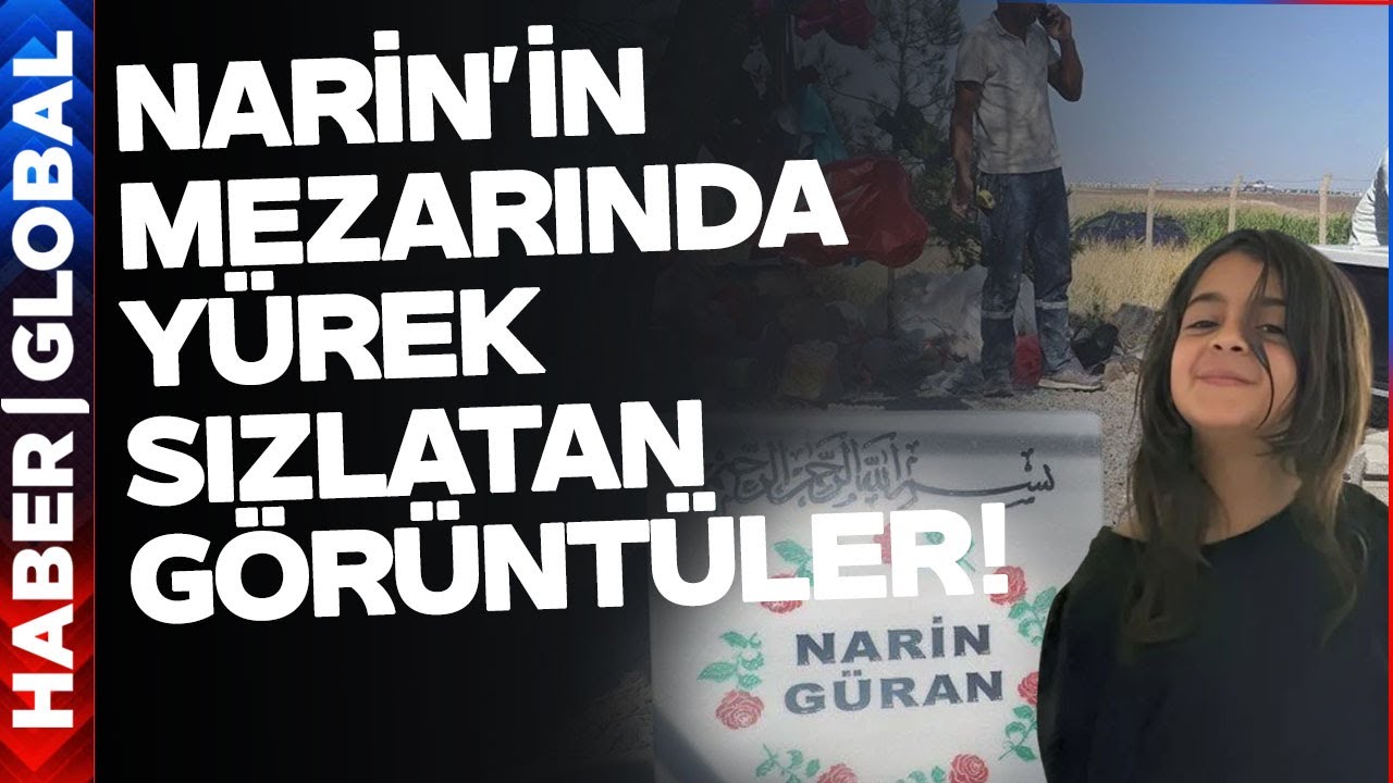 Narin'in Mezarında Yürekleri Sızım Sızım Sızlatan Görüntü!