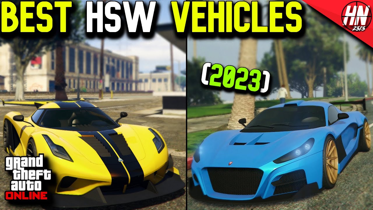 Top 10 HSW Vehicles In GTA Online