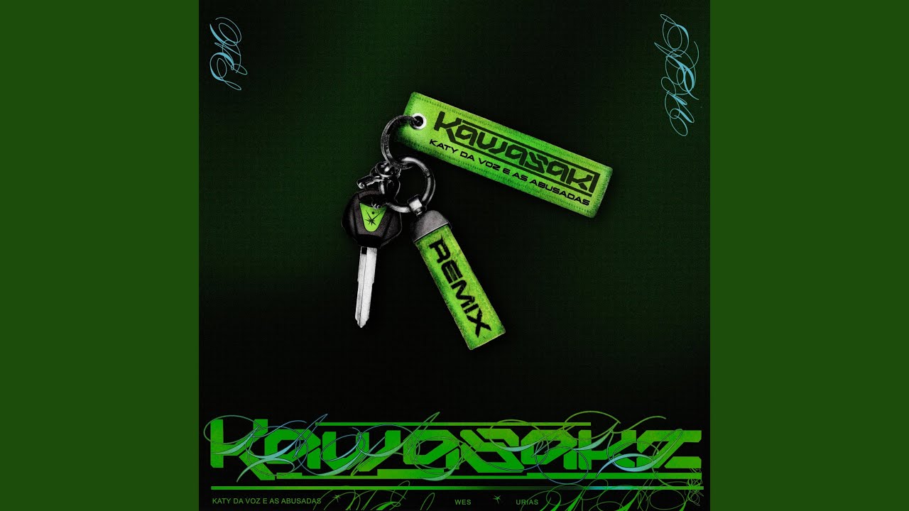 KAWASAKI - KATY DA VOZ E AS ABUSADAS Remix