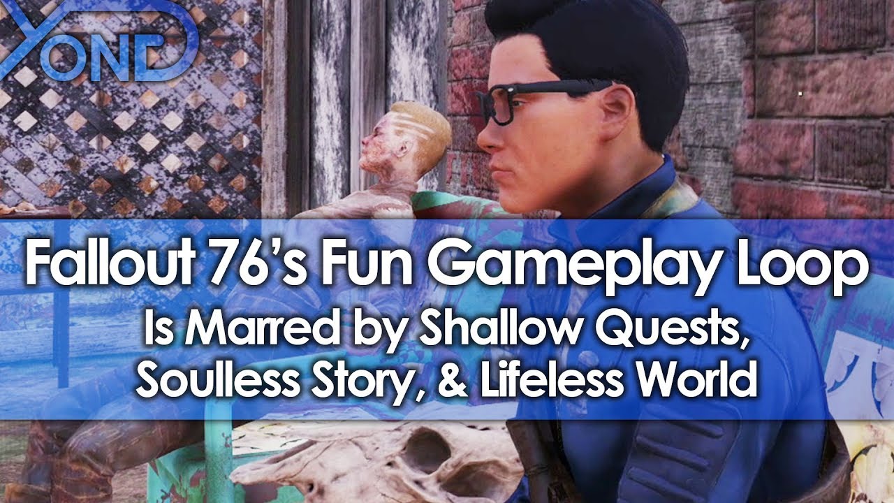 Fallout 76's Fun Gameplay Loop is Marred by Shallow Quests, Soulless Story, & Lifeless World