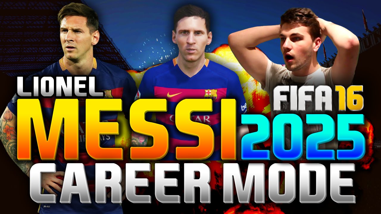 FIFA 16 | LIONEL MESSI IN 2025!!! (CAREER MODE)
