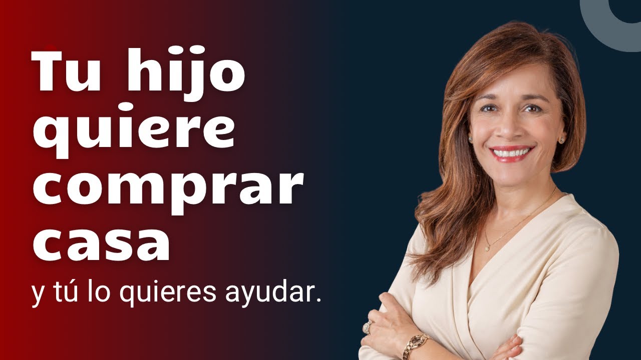 Ayuda a tu hijo a comprar su propiedad sin afectar tu estabilidad financiera.