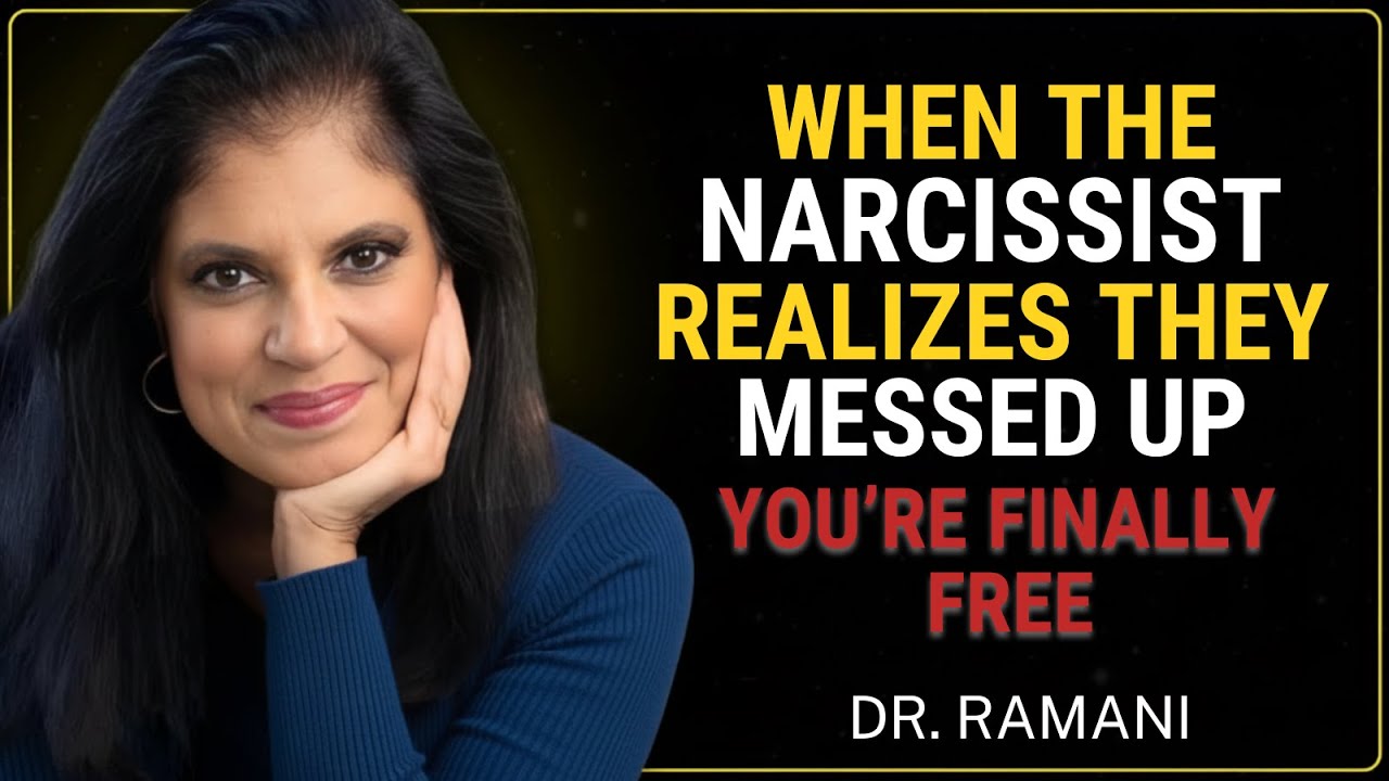 When The Narcissist Realizes They Messed Up – You’re Finally Free | Dr Ramani