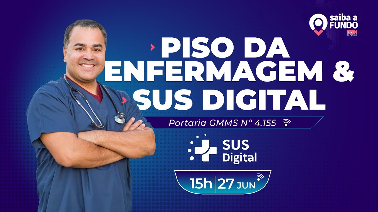 Piso da Enfermagem - SUS Digital  - 27/06/2024