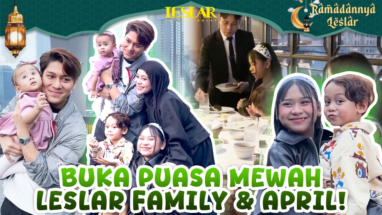 PENUHI KEINGINAN APRIL, PAPA BILLAR & BUNDA LESTI AJAK APRIL MAKAN MEWAH!