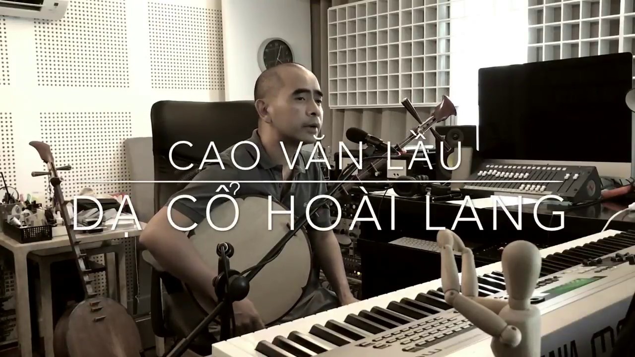 Dạ Cổ Hoài Lang (hơi Bắc)   Đức Trí