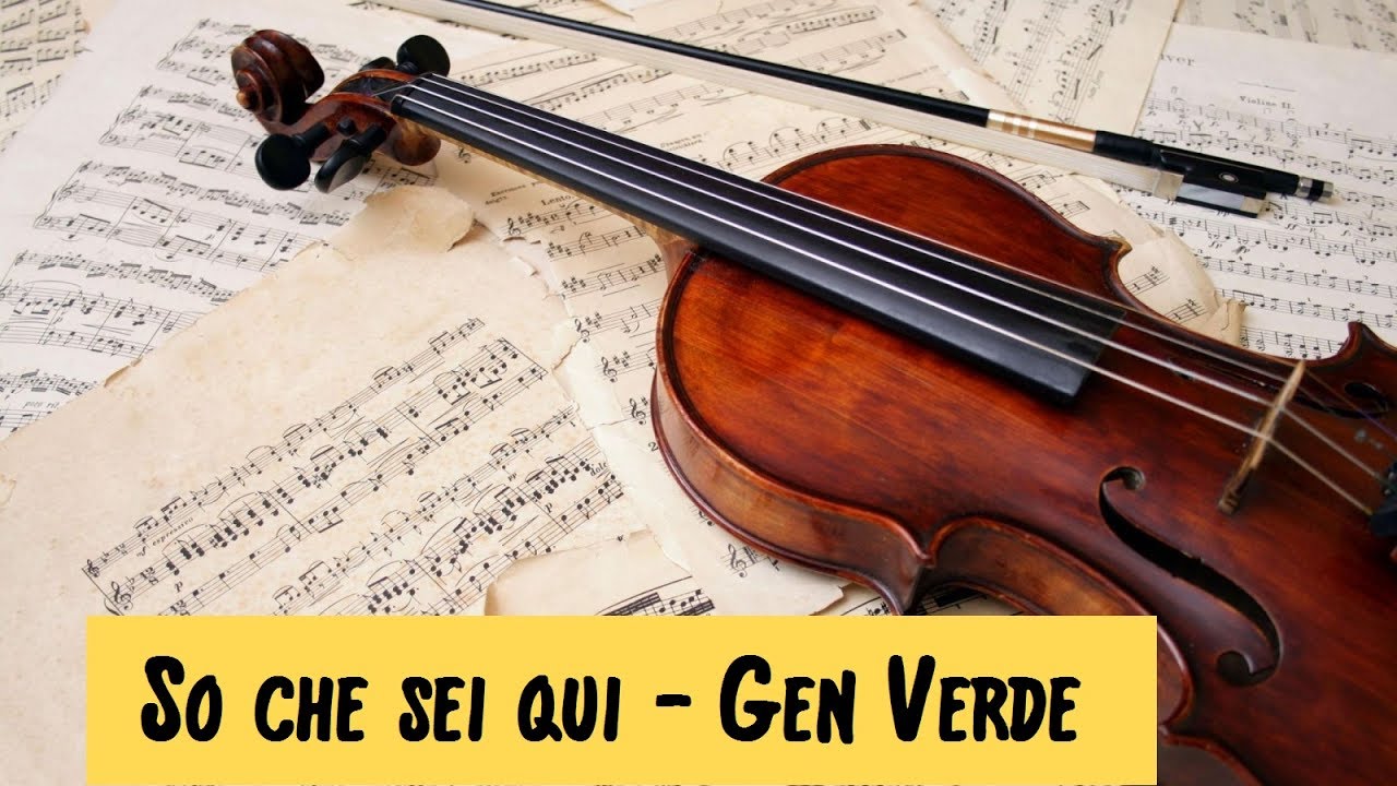 So che sei qui - Gen Verde