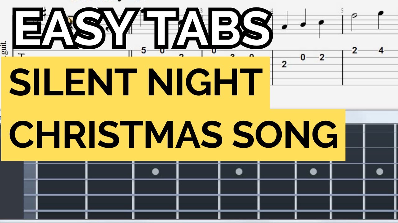 Silent Night – EASY TABS (Christmas song) Learn it FAST!