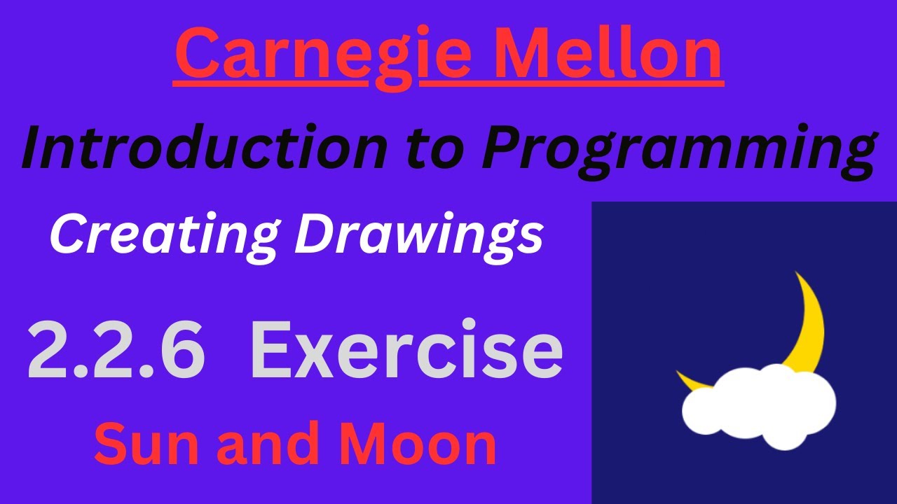 CM Intro to Programming  Unit 2 Lesson 2 Exercise: Sun and Moon