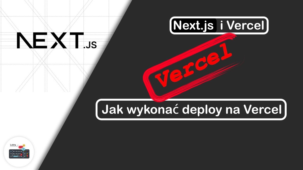 Jak wykonać deploy Next.js na Vercel