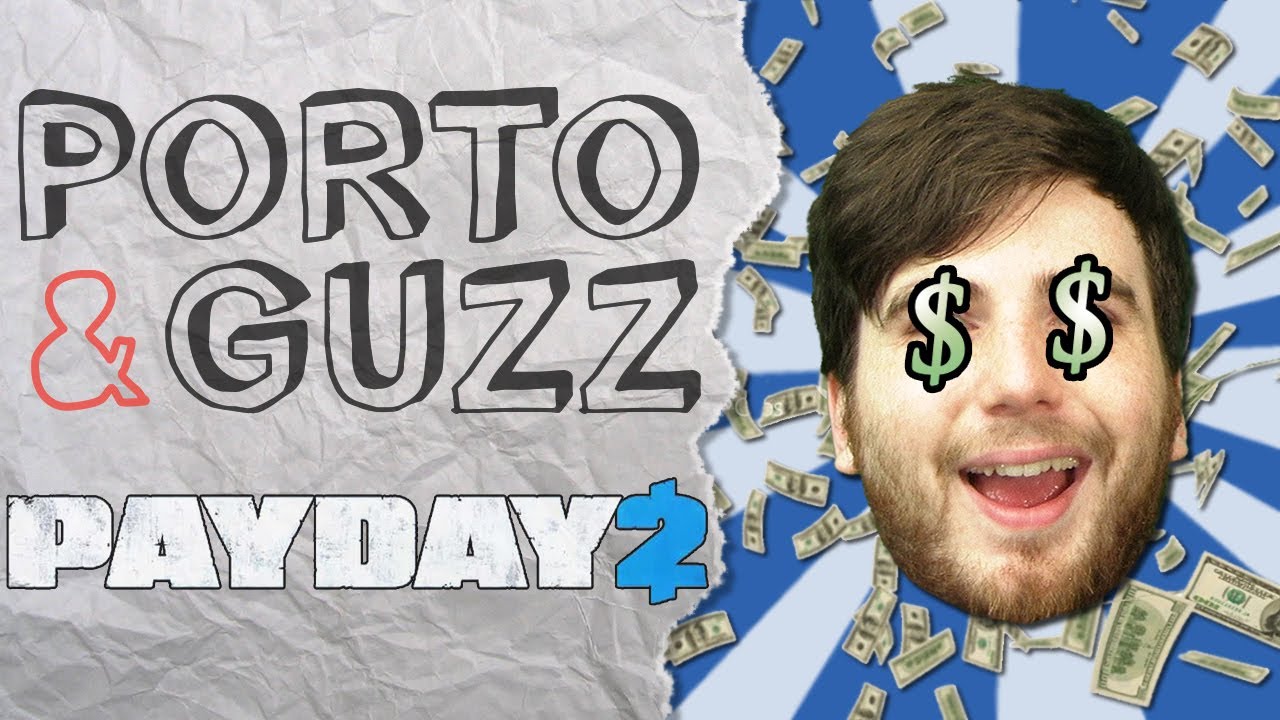 P&G n°38 - Payday 2 | SUPER MALSAIN