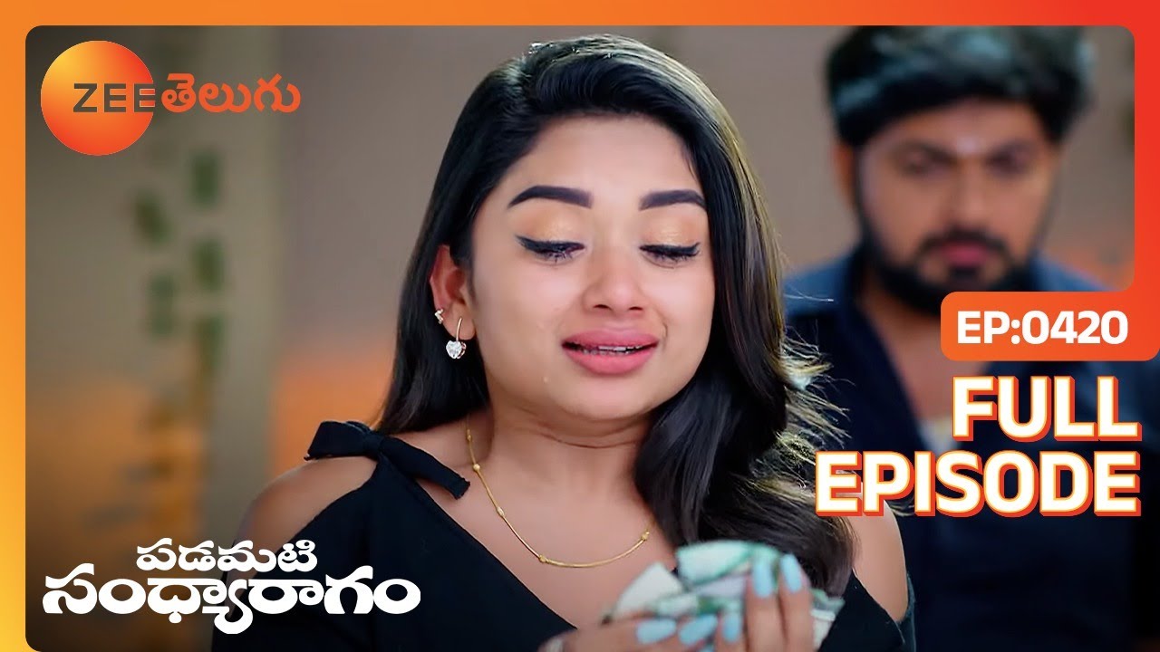 తల్లి జ్ఞాపకాలు విరగొడితే Aadhya కి | Padamati Sandhyaragam | Full Ep 420 | Zee Telugu | 20 Jan 2024