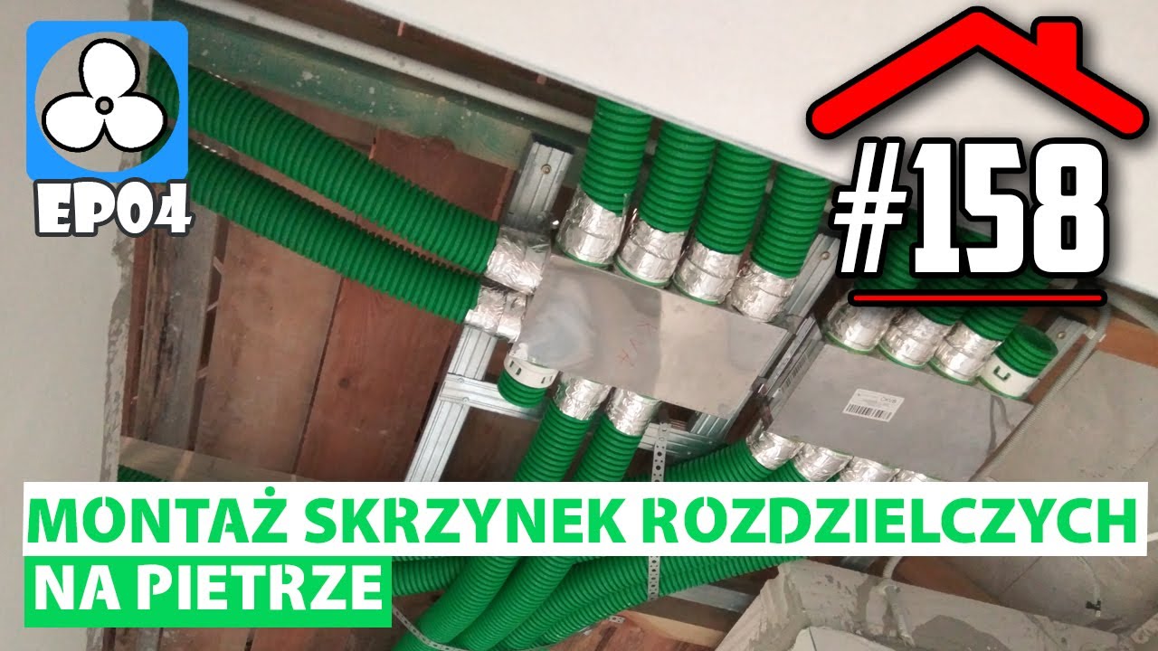 #158 Montaż skrzynek rozdzielczych na piętrze || Rekuperacje EP04
