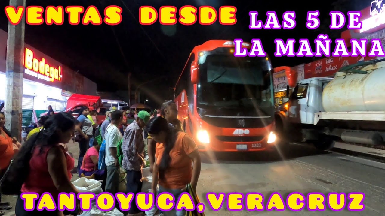  VENTAS  desde las 5 de la Mañana en #Tantoyuca #Veracruz , Donde Nuestra Gente Ya ni Duerme 😲