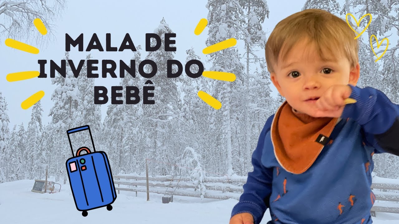 COMO VESTIR BEBÊ NO INVERNO NEVE - O QUE LEVAR NA MALA? DICAS DO QUE LEVAR NA MALA DE MÃO DO AVIÃO