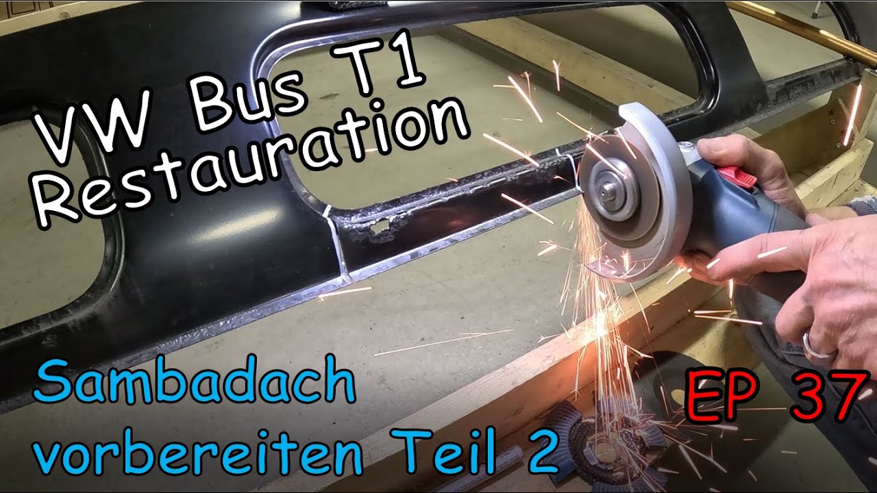 VW Bus T1 Restauration EP37 Vorbereitung Sambadach Teil2 / VW Bus T1 resto. EP37 prep. Samba roof