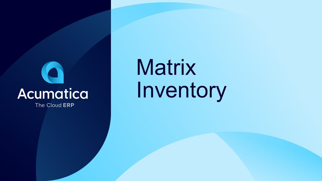 Acumatica Matrix Inventory
