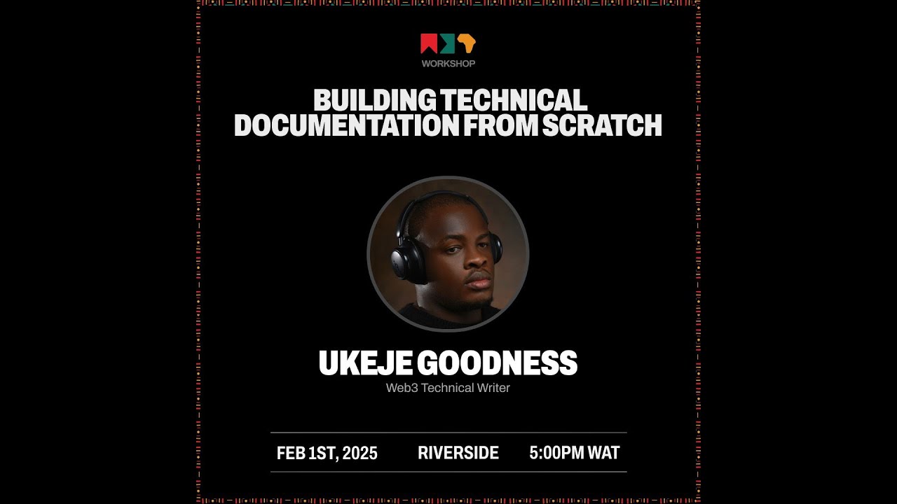 Building Technical Documentation from Scratch | Goodness | Web3 Afrika